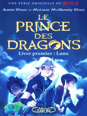 cover image of Le prince des dragons--Tome 1